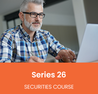 Series 26 securities training course.