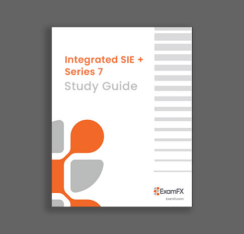 Integrated SIE and Series 7 Exam Prep Study Guide Integrated SIE and Series 7 program study guide