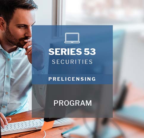 Series 53 securities prelicensing program