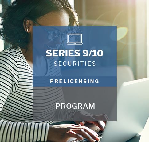Series 9 and 10 securities prelicensing program